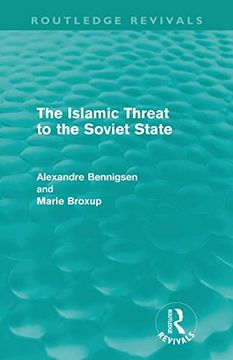 portada The Islamic Threat to the Soviet State (Routledge Revivals)