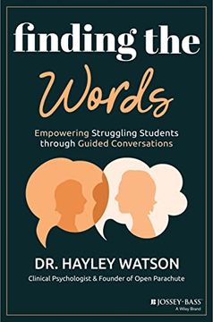 portada Finding the Words: Empowering Struggling Students Through Guided Conversations