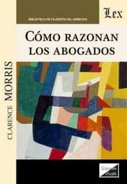 portada Como Razonan los Abogados (in Spanish)