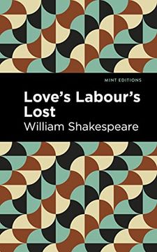 portada Love Labour'S Lost (Mint Editions) (in English)