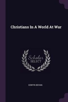 portada Christians In A World At War (in English)