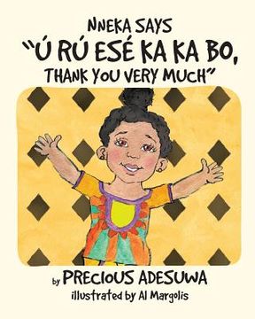 portada Nneka says "U ru ese ka ka bo, Thank you very much": Nneka says (en Inglés)