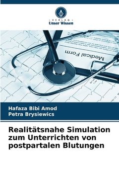 portada Realitätsnahe Simulation zum Unterrichten von postpartalen Blutungen (en Alemán)