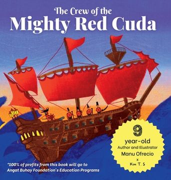 portada The Crew of the Mighty Red Cuda: A Pirate Adventure for A Good Cause, by a 9-year-old Author and Illustrator