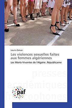 portada Les violences sexuelles faites aux femmes algériennes: Les Morts-Vivantes de l'Algérie..Républicaine (French Edition)