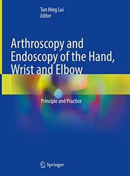 portada Arthroscopy and Endoscopy of the Hand, Wrist and Elbow: Principle and Practice (in English)