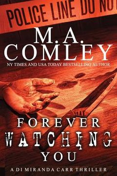 portada Forever Watching You: A DI Miranda Carr thriller (en Inglés)
