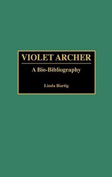 portada Violet Archer: A Bio-Bibliography (en Inglés)