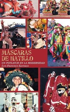 portada Máscaras de Hatillo: Un Potlatch en la Modernidad