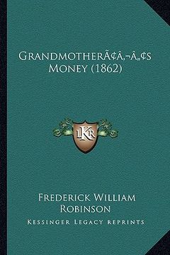 portada grandmotheracentsa -a centss money (1862) (in English)