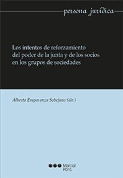 portada Los Intentos de Reforzamiento del Poder de la Junta y de los Socios en los Grupos de Sociedades (in Spanish)