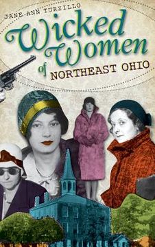 portada Wicked Women of Northeast Ohio (en Inglés)
