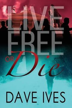 portada Live Free or Die (en Inglés)