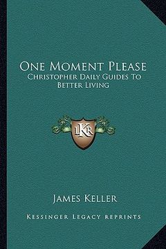 portada one moment please: christopher daily guides to better living (en Inglés)