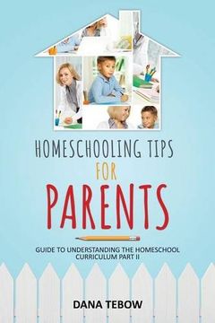 portada Homeschooling Tips for Parents Guide to Understanding the Homeschool Curriculum Part II