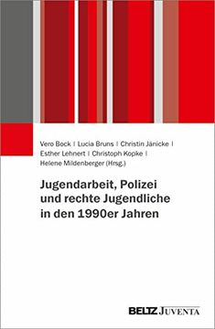 portada Jugendarbeit, Polizei und Rechte Jugendliche in den 1990Er Jahren (in German)