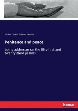 portada Penitence and peace: being addresses on the fifty-first and twenty-third psalms (en Inglés)