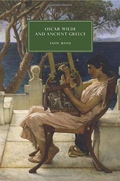 portada Oscar Wilde and Ancient Greece (Cambridge Studies in Nineteenth-Century Literature and Culture) 