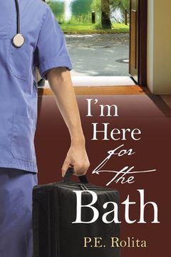 portada I'm Here for the Bath 