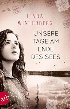 portada Unsere Tage am Ende des Sees: Roman (in German)