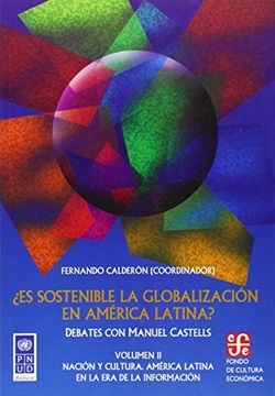 portada Es Sostenible la Globalización en América Latina? Debates con Manuel Castells Vol. Ii. Nación y Cultura. América Latina en la era de la Información