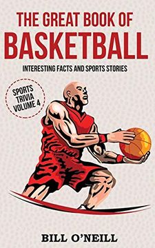 portada The Great Book of Basketball: Interesting Facts and Sports Stories (Sports Trivia) (en Inglés)