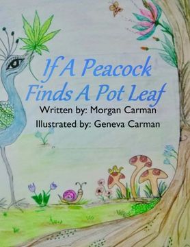 portada If A Peacock Finds A Pot Leaf