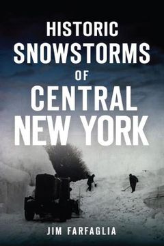 portada Historic Snowstorms of Central New York (en Inglés)