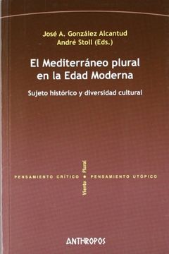 portada Mediterraneo Plural en la Edad Moderna: Sujeto Historico y Divers Idad Cultural