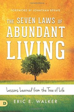 portada The Seven Laws of Abundant Living: Lessons Learned From the Tree of Life (en Inglés)