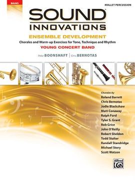 portada Sound Innovations for Concert Band -- Ensemble Development for Young Concert Band: Chorales and Warm-Up Exercises for Tone, Technique, and Rhythm (Mal (en Inglés)