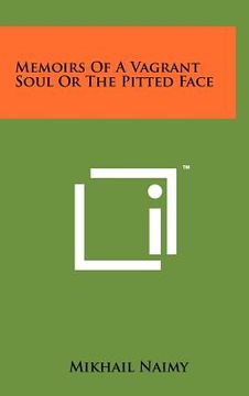 portada memoirs of a vagrant soul or the pitted face (en Inglés)