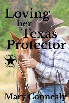 portada Loving Her Texas Protector: A Texas Lawman Romantic Suspense (in English)