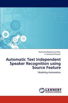 portada automatic text independent speaker recognition using source feature (en Inglés)