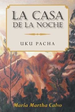 portada La Casa de la Noche: Uku Pacha (in Spanish)