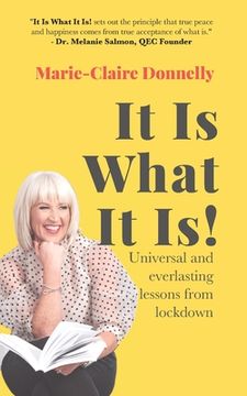 portada It is What it is: Universal and Everlasting Lessons From Lockdown (en Inglés)