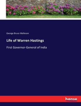 portada Life of Warren Hastings: First Governor-General of India (en Inglés)