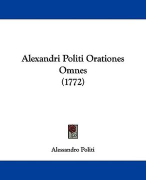 portada alexandri politi orationes omnes (1772) (en Inglés)