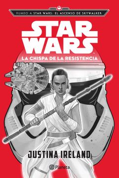 portada Chispa de la Resistencia Star Wars Rumbo a Star Wars el Ascenso de Skywalker