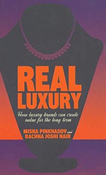 portada Real Luxury: How Luxury Brands can Create Value for the Long Term (in English)