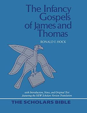 portada The Infancy Gospels of James and Thomas: 2 (Scholars Bible) (en Inglés)