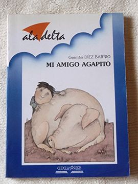 portada Mi Amigo Agapito (Ala Delta Azul)