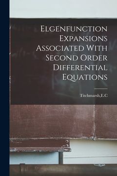 portada Elgenfunction Expansions Associated With Second Order Differential Equations (en Inglés)