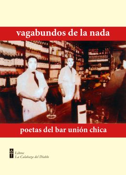 portada Vagabundos de la nada. Poetas del bar Unión Chica (in Spanish)