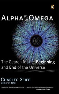 portada Alpha and Omega: The Search for the Beginning and end of the Universe (en Inglés)