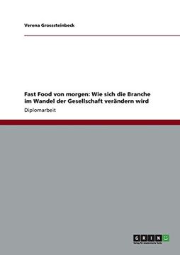 portada Fast Food von morgen: Wie sich die Branche im Wandel der Gesellschaft verändern wird (German Edition)