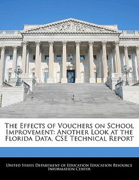 portada the effects of vouchers on school improvement: another look at the florida data. cse technical report (en Inglés)