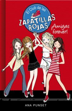 portada El Club de las Zapatillas Rojas 2. Amigas Forever! (in Spanish)