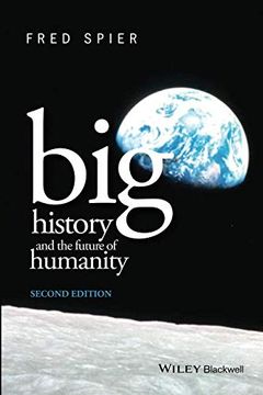 portada Big History and the Future of Humanity, 2nd Edition (en Inglés)