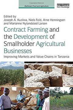portada Contract Farming and the Development of Smallholder Agricultural Businesses: Improving Markets and Value Chains in Tanzania (en Inglés)